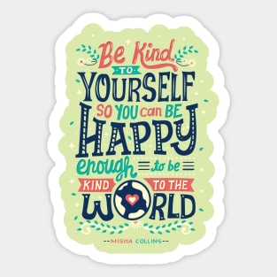 Be kind to yourself Sticker